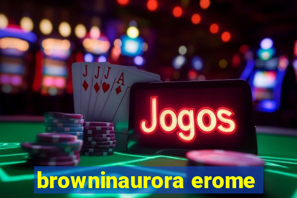 browninaurora erome